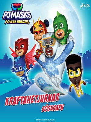 cover image of PJ Masks--Kraftahetjurnar--Sögusafn